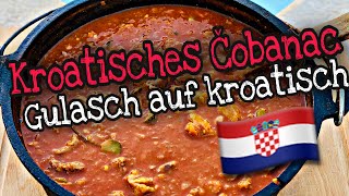 Kroatisches Čobanac  Gulasch auf kroatische Art aus dem Dutch Oven [upl. by Argyle489]