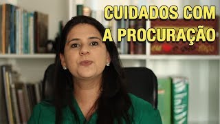 CUIDADOS COM A PROCURAÇÃO [upl. by Javler359]