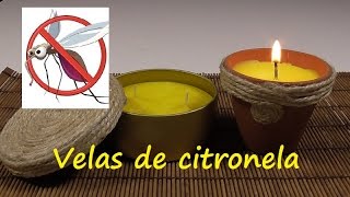 Cómo hacer velas para ahuyentar mosquitos con citronela [upl. by Ludwigg164]