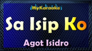 SA ISIP KO  Karaoke version in the style of Agot Isidro [upl. by Alih865]