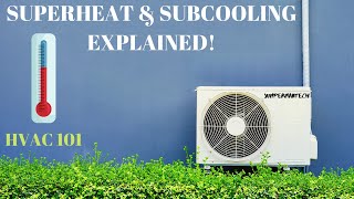 SUPERHEAT And SUBCOOLING Explained HVAC 101 Simple amp Easy [upl. by Naamana]