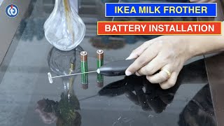 IKEA Milk Frother Battery Installation Procedure [upl. by Orlene181]