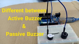 Active Buzzer and Passive Buzzer with Arduino [upl. by Carpio]