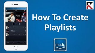 How To Create Playlists Amazon Music [upl. by Nirehtac]