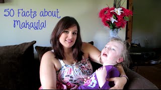 50 Facts About Makayla  Living with a Child with a Disability Series [upl. by Yunick]