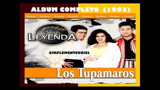 Una LEYENDA  Los Tupamaros 1993 20 Éxitos [upl. by Canute]