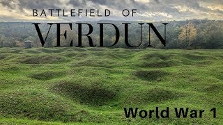 Battlefield of Verdun France  World War 1 [upl. by Yregerg]