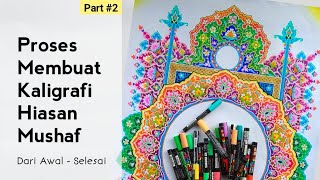 Cara Membuat Ornament Kaligrafi Hiasan Mushaf Menggunakan Spidol Posca [upl. by Lipfert]