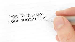 How to Improve Your Handwriting [upl. by Grevera]