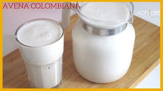 Cómo hacer la AVENA COLOMBIANA TRADICIONAL II  La mejor BEBIDA DE AVENA con muy pocos ingredientes [upl. by Odnaloy]