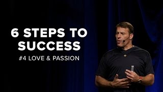 Tony Robbins Love And Passion  6 Steps to Total Success [upl. by Auhsoj256]