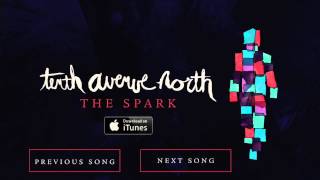 The Spark  Tenth Avenue North Official Audio [upl. by Goles]