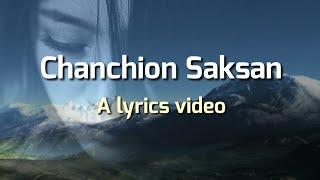 Chanchion Saksan with Lyrics  Garo Song [upl. by Maurreen]