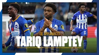 Tariq Lamptey  100 Appearances 🔵⚪️ [upl. by Nottirb]