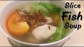 Slices fish Soup recipe  local Singapore famous food [upl. by Suravaj]