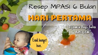 RESEP MPASI 6 BULAN  HARI PERTAMA  MENU LENGKAP ANTI GTM [upl. by Bullough]