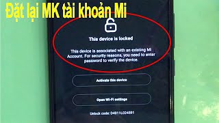 Điện thoại Xiaomi bị This device is locked đặt lại mật khẩu tài khoản Mi account là xong [upl. by Damalas]