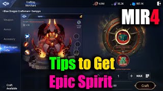 MIR4 Tips to Get Epic Spirit [upl. by Papke]