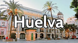 HUELVA Capital 4K 🟢 GUÍA DE VIAJE 📌 Qué ver y hacer en 2 días  Andalucía  España [upl. by Strohl]