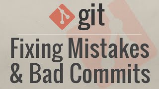 Git Tutorial Fixing Common Mistakes and Undoing Bad Commits [upl. by Sucam]