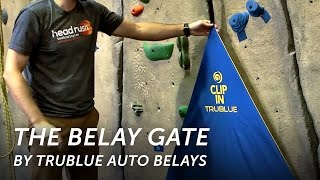 The Belay Gate  TRUBLUE Auto Belays [upl. by Adnilreb]