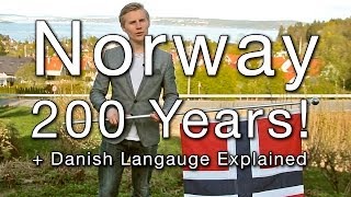 Norway 200 Years  Danish Language Explained [upl. by Xylon]