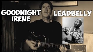 Leadbelly  Goodnight Irene  Guitar Lesson [upl. by Saylor947]