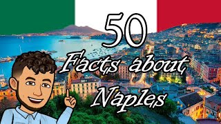 50 Facts about Naples Italy [upl. by Kazim]