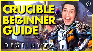 THE ULTIMATE Destiny 2 Crucible Beginner Guide  Destiny 2 Beginner Guides [upl. by Edme]