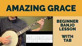 Amazing Grace  Beginner Bluegrass Banjo Lesson With Tab [upl. by Frye]