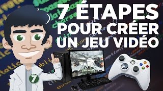 7 étapes pour créer un jeu vidéo [upl. by Oirazan]