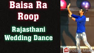 Baisa Ra Roop  Wedding choreography  jp choudhary  Rajasthani Song [upl. by Shauna]