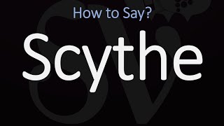 How to Pronounce Scythe CORRECTLY Meaning amp Pronunciation [upl. by Tugman]