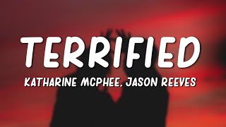 Katharine McPhee  Terrified Lyrics ft Jason Reeves [upl. by Haneehs]