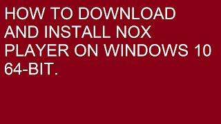 How To Download And Install nox player windows 10 64 bit [upl. by Kory]