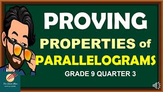 Proving Theorems on Properties of Parallelograms  Grade 9 Quarter 3 [upl. by Ana]