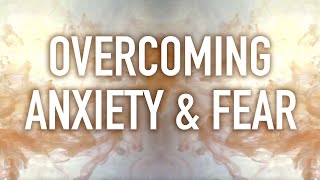 Guided Mindfulness Meditation on Overcoming Anxiety and Fear [upl. by Leiria]