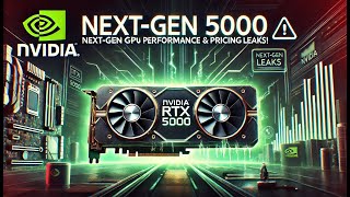 NVIDIA RTX 5000 NextGen GPU Performance amp Pricing Leaks [upl. by Hazrit]