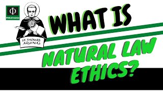 What is Natural Law Ethics [upl. by Anawad]