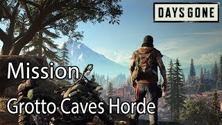 Days Gone Mission Grotto Caves Horde [upl. by Acinorav]