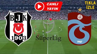 BEŞİKTAŞ TRABZONSPOR MAÇI CANLI İZLE [upl. by Goar]