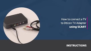 How to connect a TV to Oticon TV Adapter using SCART [upl. by Tiossem442]