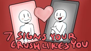 7 Signs Your Crush Likes You [upl. by Iliram]