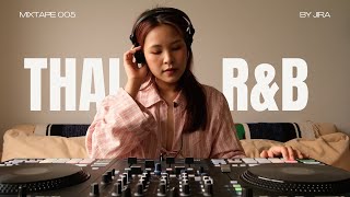 Thai RampB Mix by JIRA [upl. by Myrtie]