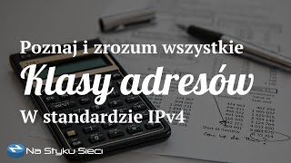 Klasowy Podział Adresów IPv4 [upl. by Pilar]