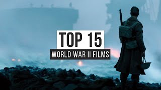 Top 15 World War II Films [upl. by Alihet]