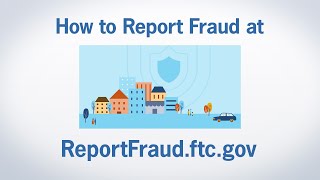 How to Report Fraud at ReportFraudftcgov  Federal Trade Commission [upl. by Iolanthe918]