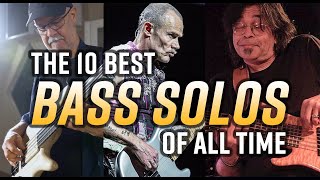 The 10 Best Bass Solos of All Time [upl. by Marozik]