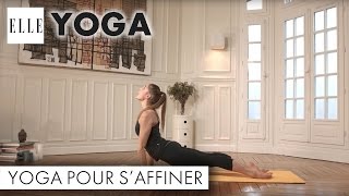 Le yoga pour s’affiner I ELLE Yoga [upl. by Chamberlain]