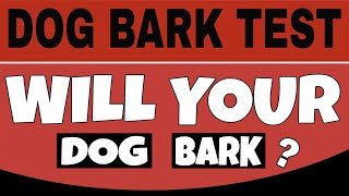 Dog Bark Test  This Sound Will Make Your Dogs Barking [upl. by Yrro]